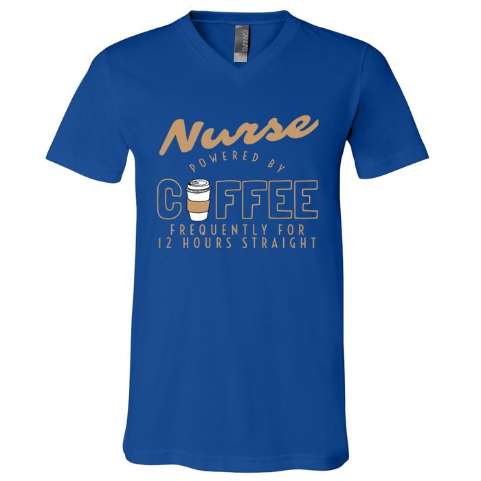 Nurse Powered By Coffee S S Gift Nursing Clothing Meaningful Gift V-Neck T-Shirt