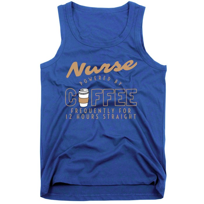 Nurse Powered By Coffee S S Gift Nursing Clothing Meaningful Gift Tank Top