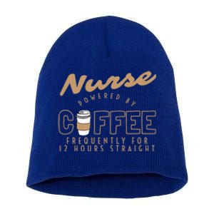 Nurse Powered By Coffee S S Gift Nursing Clothing Meaningful Gift Short Acrylic Beanie