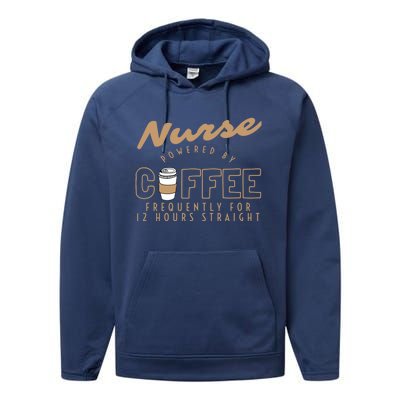 Nurse Powered By Coffee S S Gift Nursing Clothing Meaningful Gift Performance Fleece Hoodie