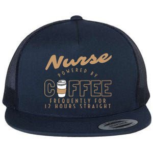 Nurse Powered By Coffee S S Gift Nursing Clothing Meaningful Gift Flat Bill Trucker Hat