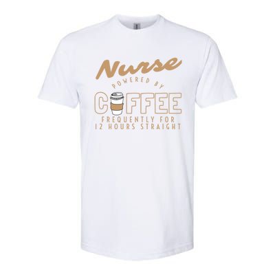 Nurse Powered By Coffee S S Gift Nursing Clothing Meaningful Gift Softstyle CVC T-Shirt