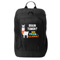 No Probgiftllama Brain Tumor Survivor Recovery Get Well Funny Gift Cool Gift City Backpack