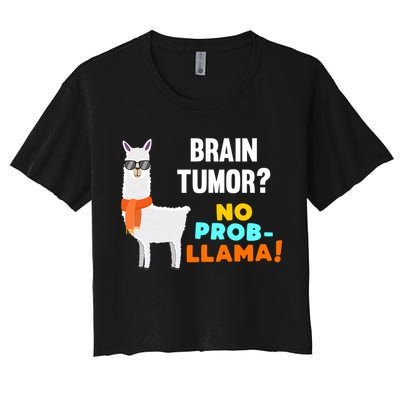 No Probgiftllama Brain Tumor Survivor Recovery Get Well Funny Gift Cool Gift Crop Top