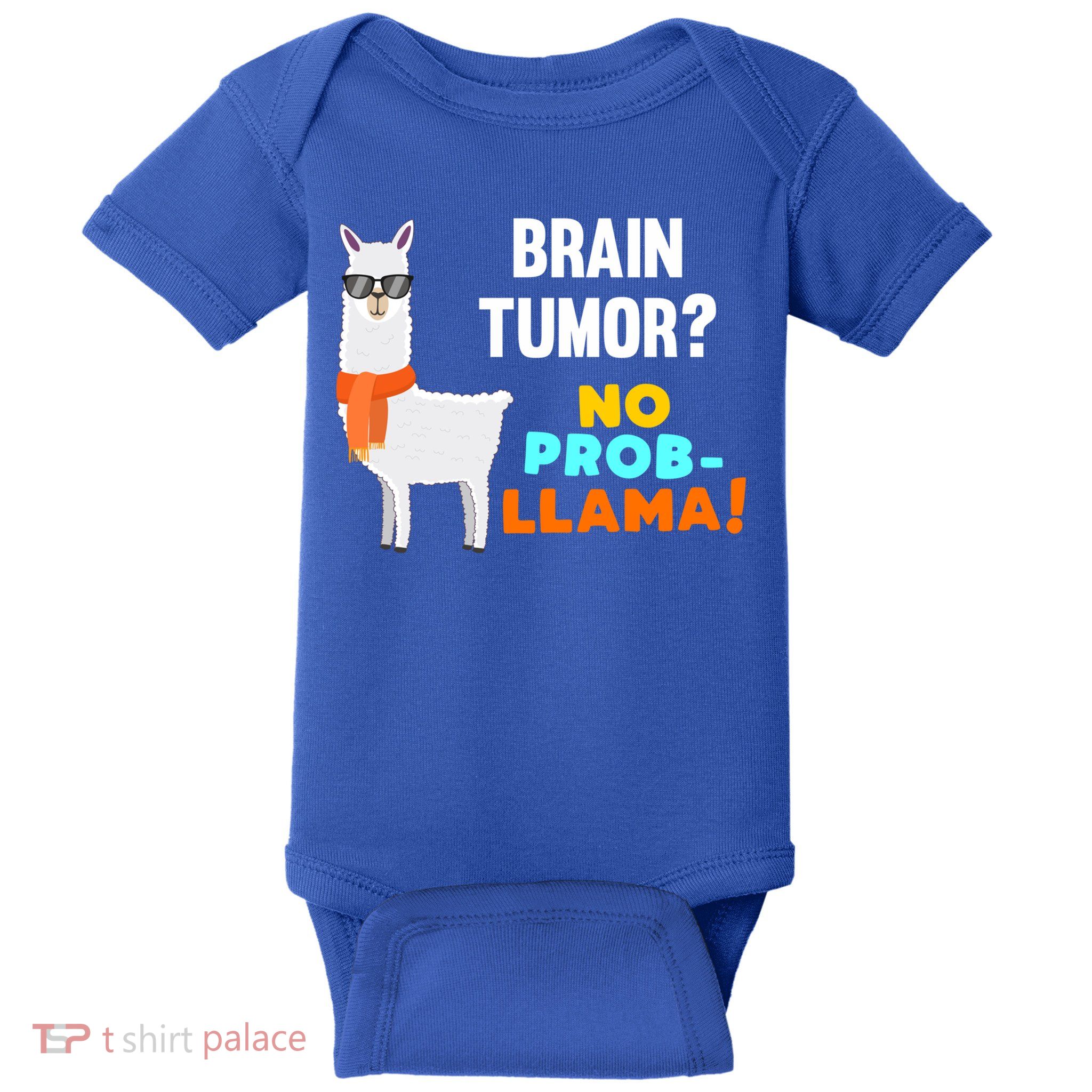 No Probgiftllama Brain Tumor Survivor Recovery Get Well Funny Gift Cool Gift Baby Bodysuit