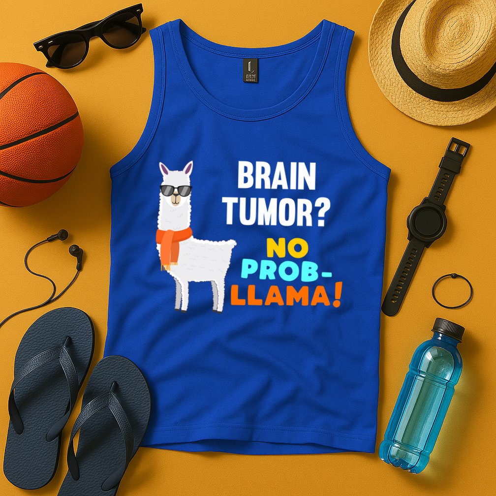 No Probgiftllama Brain Tumor Survivor Recovery Get Well Funny Gift Cool Gift Tank Top