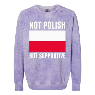 Not Polish But Supportive Poland Flag Support Colorblast Crewneck Sweatshirt