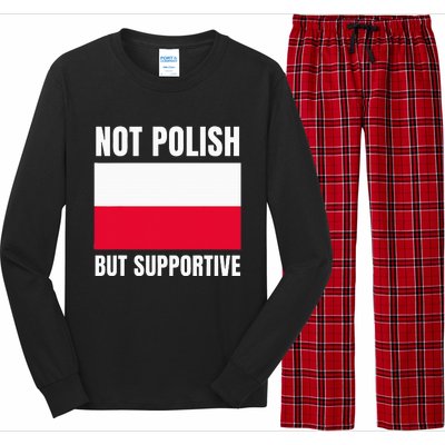 Not Polish But Supportive Poland Flag Support Long Sleeve Pajama Set