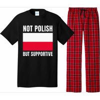 Not Polish But Supportive Poland Flag Support Pajama Set