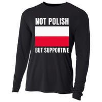 Not Polish But Supportive Poland Flag Support Cooling Performance Long Sleeve Crew