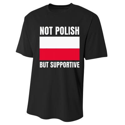 Not Polish But Supportive Poland Flag Support Performance Sprint T-Shirt