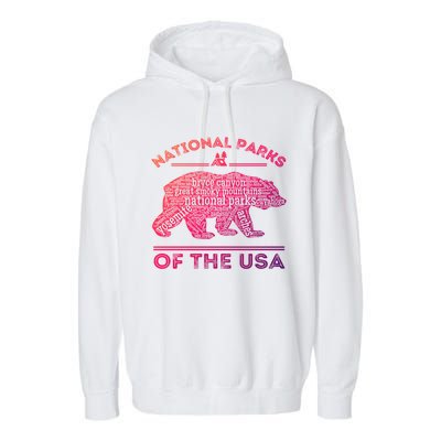 National Parks Bear Hiking Travel Camping Outdoors Retro Usa Cool Gift Garment-Dyed Fleece Hoodie