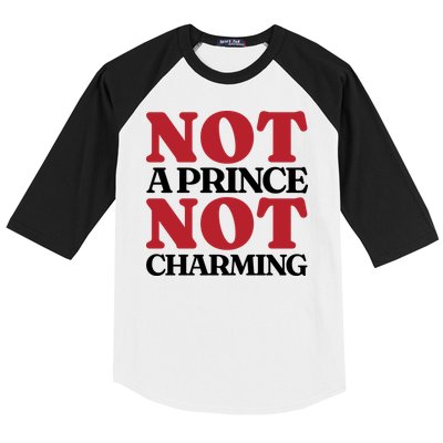 Not Prince Charming Funny Gift For Him Baseball Sleeve Shirt