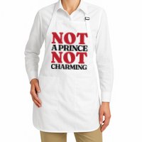 Not Prince Charming Funny Gift For Him Apron
