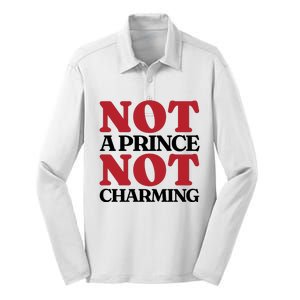 Not Prince Charming Funny Gift For Him Silk Touch Performance Long Sleeve Polo