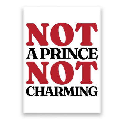 Not Prince Charming Funny Gift For Him Poster