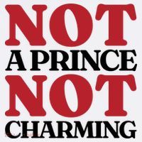 Not Prince Charming Funny Gift For Him Kids T-Shirt