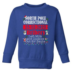 North Pole Correctional Bribery Left Milk Cookies For Santa Toddler Sweatshirt