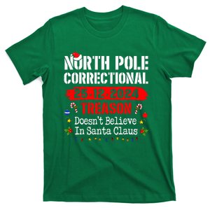 North Pole Correctional Treason DoesnT Believe Santa Claus T-Shirt