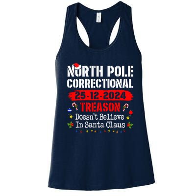 North Pole Correctional Treason DoesnT Believe Santa Claus Women's Racerback Tank