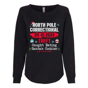 North Pole Correctional Theft Caught Eating SantaS Cookies Womens California Wash Sweatshirt