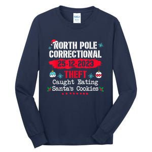 North Pole Correctional Theft Caught Eating SantaS Cookies Tall Long Sleeve T-Shirt