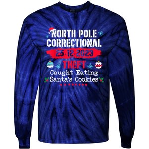 North Pole Correctional Theft Caught Eating SantaS Cookies Tie-Dye Long Sleeve Shirt