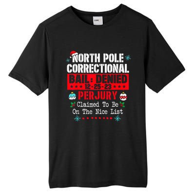 North Pole Correctional Claimed to be on the Nice List  Tall Fusion ChromaSoft Performance T-Shirt