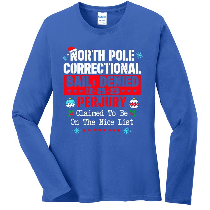 North Pole Correctional Claimed to be on the Nice List  Ladies Long Sleeve Shirt