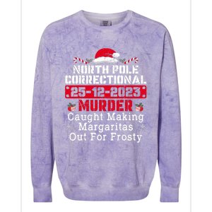 North Pole Correctional Murder Caught Making Margaritas  Colorblast Crewneck Sweatshirt