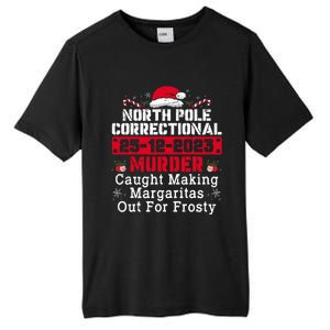 North Pole Correctional Murder Caught Making Margaritas  Tall Fusion ChromaSoft Performance T-Shirt