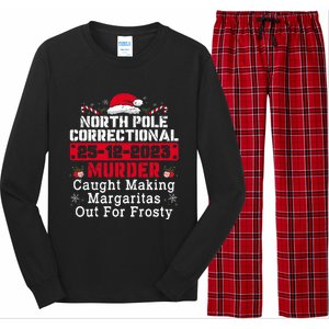 North Pole Correctional Murder Caught Making Margaritas  Long Sleeve Pajama Set