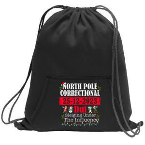 North Pole Correctional Dui Sleiging Under The Influence Sweatshirt Cinch Pack Bag