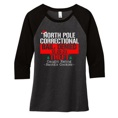 North Pole Correctional Bail Denied Theft Caught Eating Women's Tri-Blend 3/4-Sleeve Raglan Shirt