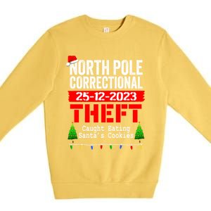 North Pole Correctional Theft Caught Eating SantaS Cookies Cute Gift Premium Crewneck Sweatshirt