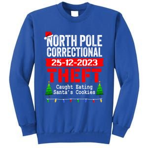 North Pole Correctional Theft Caught Eating SantaS Cookies Cute Gift Sweatshirt