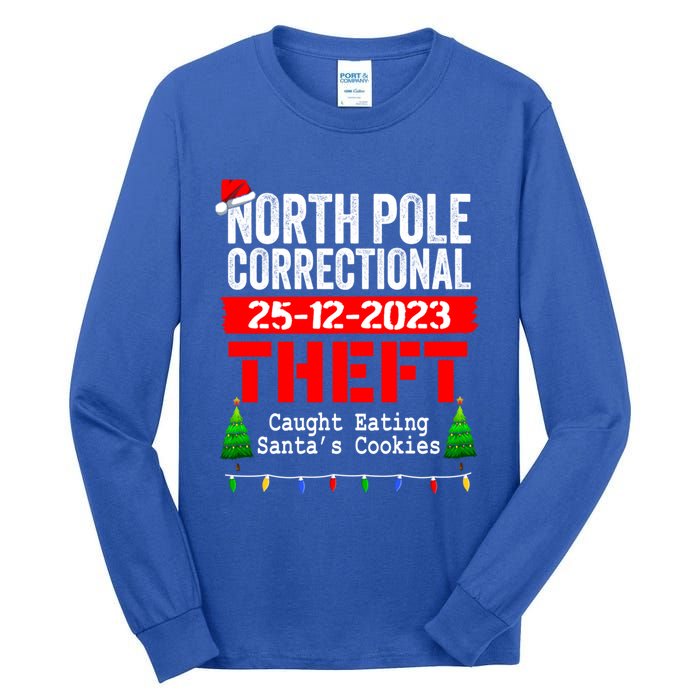 North Pole Correctional Theft Caught Eating SantaS Cookies Cute Gift Tall Long Sleeve T-Shirt