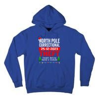 North Pole Correctional Theft Caught Eating SantaS Cookies Cute Gift Tall Hoodie