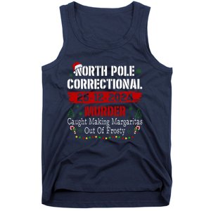 North Pole Correctional Murder Caught Making Margaritas Xmas Tank Top