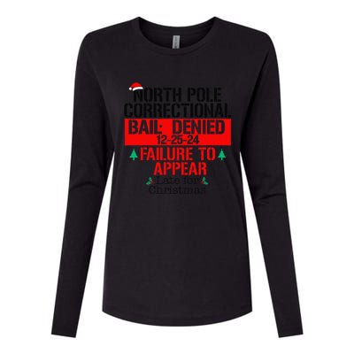 North Pole Correctional Failure To Appear Late For Christmas Womens Cotton Relaxed Long Sleeve T-Shirt