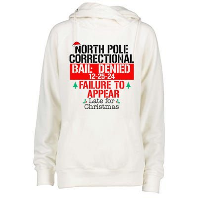 North Pole Correctional Failure To Appear Late For Christmas Womens Funnel Neck Pullover Hood