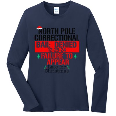 North Pole Correctional Failure To Appear Late For Christmas Ladies Long Sleeve Shirt