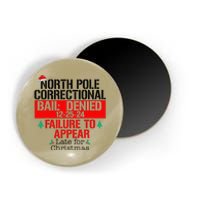 North Pole Correctional Failure To Appear Late For Christmas Magnet