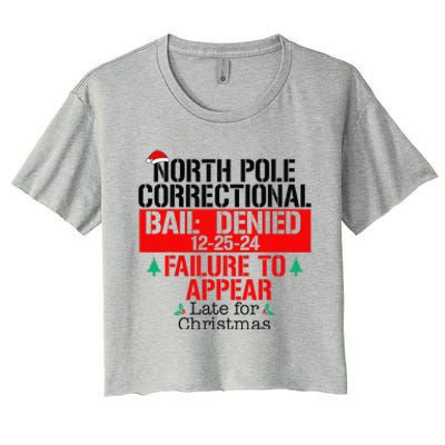 North Pole Correctional Failure To Appear Late For Christmas Women's Crop Top Tee