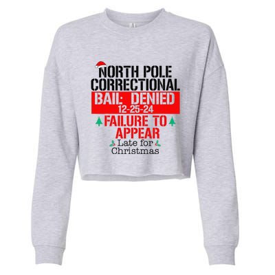 North Pole Correctional Failure To Appear Late For Christmas Cropped Pullover Crew