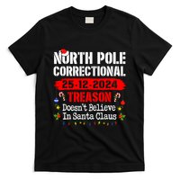 North Pole Correctional Treason DoesnT Believe Santa Claus T-Shirt