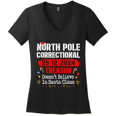 North Pole Correctional Treason DoesnT Believe Santa Claus Women's V-Neck T-Shirt