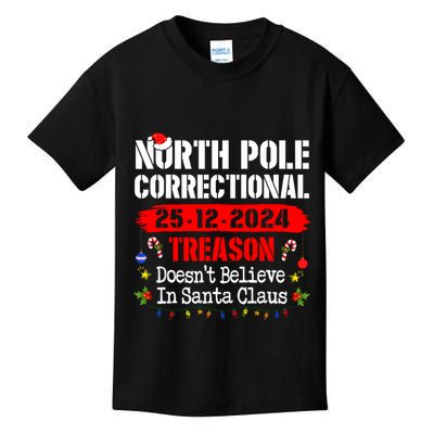 North Pole Correctional Treason DoesnT Believe Santa Claus Kids T-Shirt