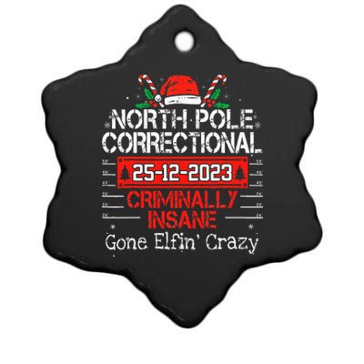 North Pole Correctional Criminally Insane Gone Elfin's Crazy Ceramic Star Ornament