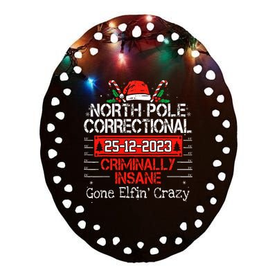 North Pole Correctional Criminally Insane Gone Elfin's Crazy Ceramic Oval Ornament